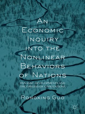 cover image of An Economic Inquiry into the Nonlinear Behaviors of Nations
